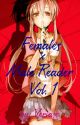 Females x Male Reader vol. 1 by Veriase