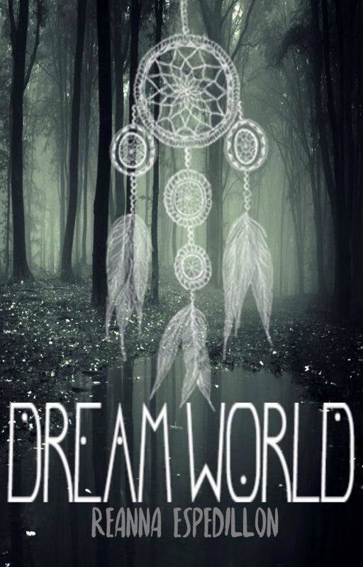 Dream World by AmazingReanna