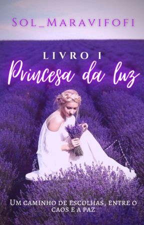 Princesa Da Luz ( Degustação ) by Sol_Maravifofi