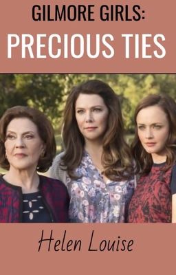 Gilmore Girls: Precious Ties cover