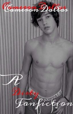 Cameron Dallas (A Dirty Fanfiction) cover