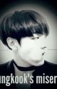 Jungkook's Misery | TaeKook by 6neVer_enOugh9