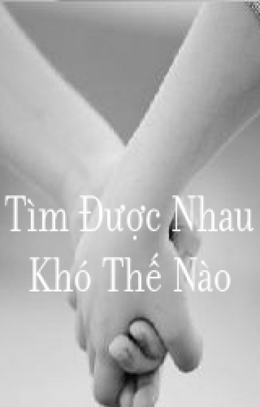 [SoLE] Tìm Được Nhau Khó Thế Nào by TrSammyEL