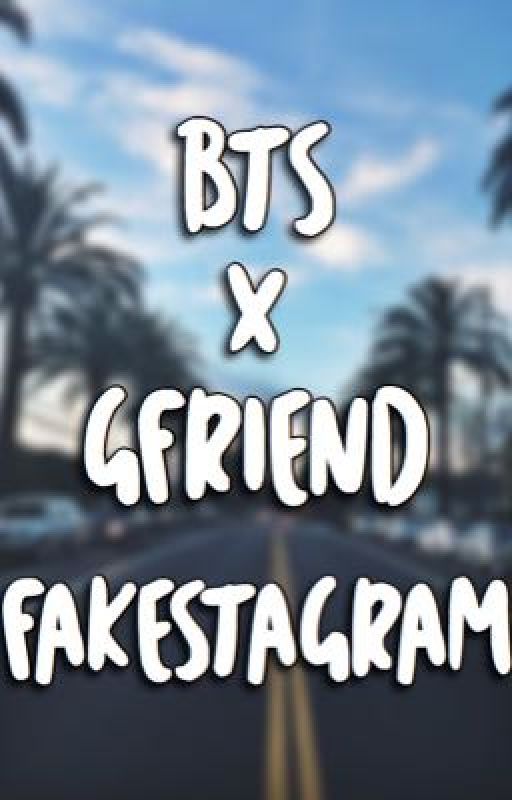 BTSxGfriend FakeStagram 💕 by galaxyeunbi