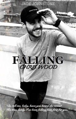 FALLING [CHRIS WOOD] [COMPLETED] cover