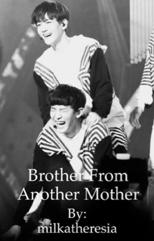 Brothers from another mother | Chanbaek by Familyfanfiction