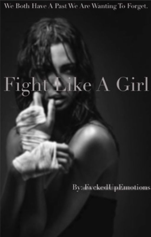 Fight like a Girl by FvckedUpEmotions