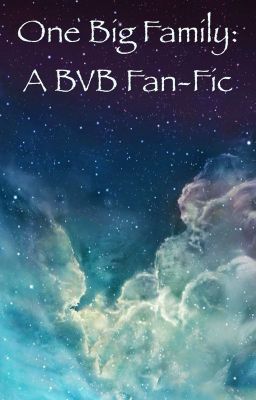 One Big Family | b.v.b. fan fic cover