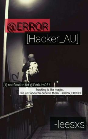 Hacker AU-@ERROR by leesxs