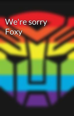 We're sorry Foxy cover