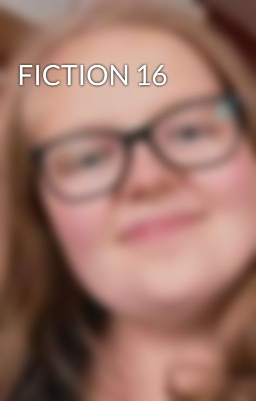 FICTION 16 by AurelieHanchart