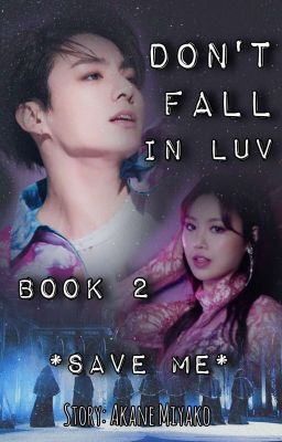 Don't fall in Luv // BTS Jungkook (Book 2) cover