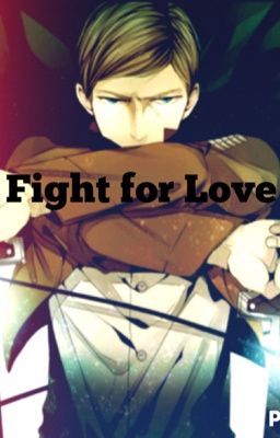 Fight for Love (Attack on Titan/SnK fan fiction) cover