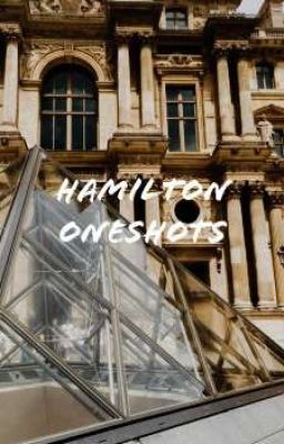 Hamilton Oneshots  cover