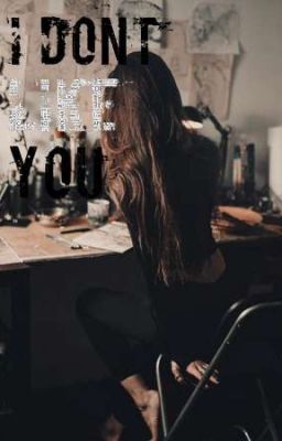 I Don't Like You [[Short Story/COMPLETED]] cover