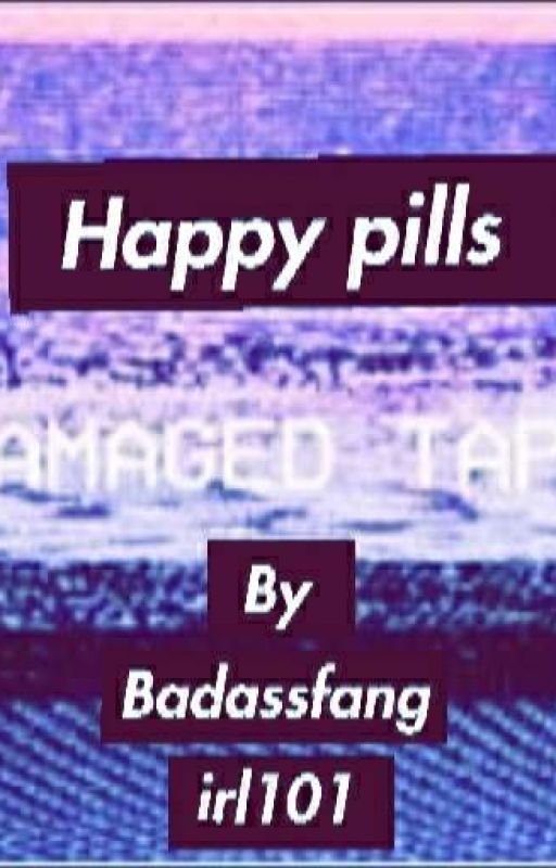 Happy Pills (a Camp Camp fanfic) by Badassfangirl101