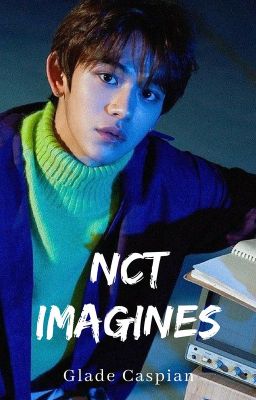 NCT Imagines (Requests Open!) cover