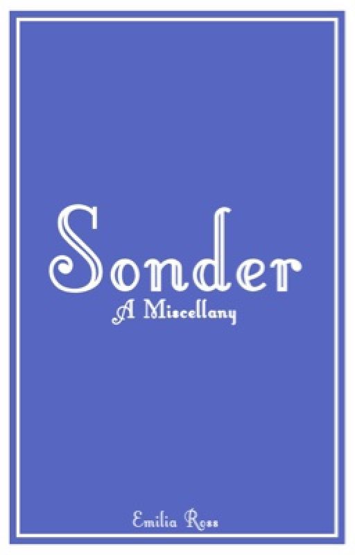 Sonder: a Miscellany by Kehanni