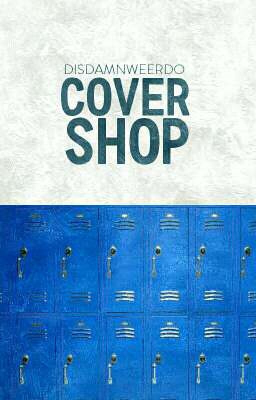 Cover Shop (OPEN) by disdamnweerdo