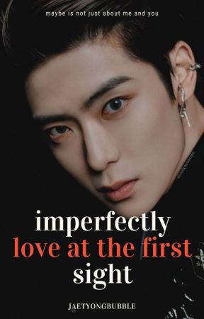 [REVISED] Imperfectly 'Love at first sight' | Jaeyong by jaetyongbubble