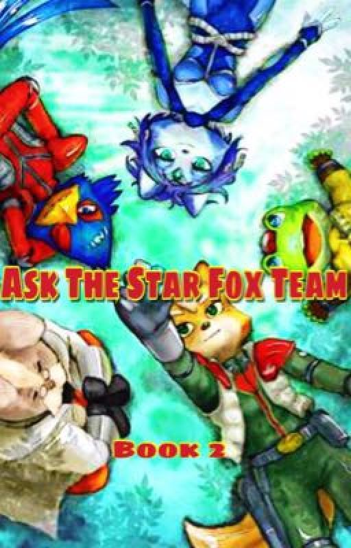 Ask the Star Fox Team! Book 2 [On Hold] by TheFoxMcCloud