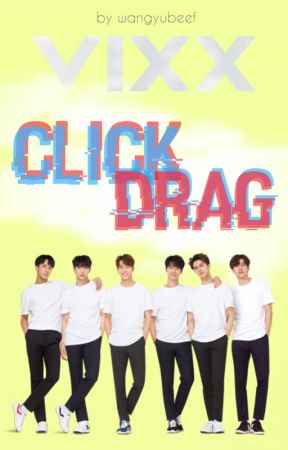 VIXX Game | Click & Drag by WangyuBeef