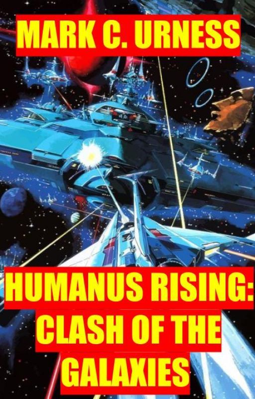 HUMANUS RISING: CLASH OF THE GALAXIES by scribblershallow