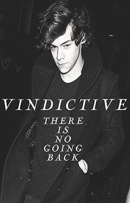 Vindictive. (A Harry Styles Fan Fiction) cover