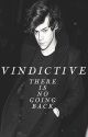 Vindictive. (A Harry Styles Fan Fiction) by SmilinForYa