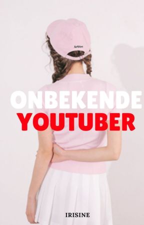 Onbekende Youtuber [DONE] by irisine