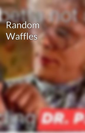 Random Waffles by voodoopuppet