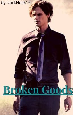 Broken Goods - Criminal Minds - Spencer Reid cover