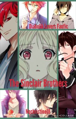 The Sinclair Brothers(Diabolik Lovers Fanfic) cover