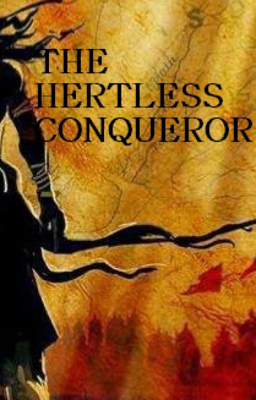 The heartless conqueror by RaniPrithvi