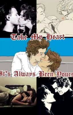 Take My Heart, It's Always Been Yours (Larry Stylinson AU) cover