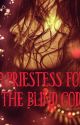 A Priestess for the Blind God (Legends of Rahasia Book 1) by FaeWhit