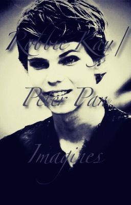 Robbie Kay/Peter Pan Imagines [Not Taking Requests] cover