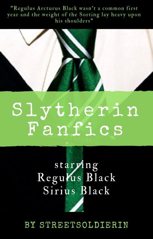 Slytherin Fanfics by StreetSoldierin