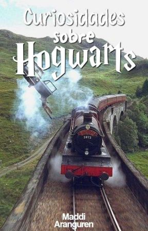 Curiosidades sobre Hogwarts | By J.K Rowling by maddiilife