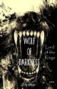 Wolf of Darkness ||A Lord of the Ring FanFic|| by TwoWritersWriting