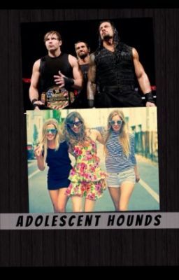 Adolescent Hounds {WWE} cover