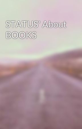 STATUS' About BOOKS by Madness198