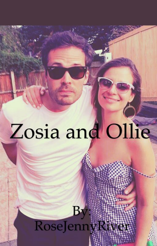 Zosia and Ollie- The Sacrifices Made by RoseJennyRiver