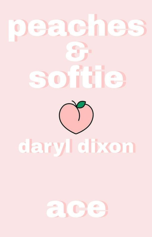 peaches & softie | daryl dixon ✅ by babyboyace