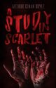 A STUDY IN SCARLET (Completed) by ArthurConanDoyle