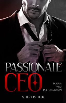 END Passionate CEO x Malam yang Tak Terlupakan cover