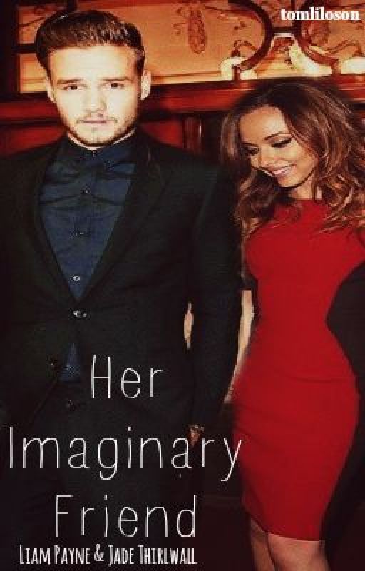 Her Imaginary Friend: Liam Payne & Jade Thirlwall (AU) by tomliloson