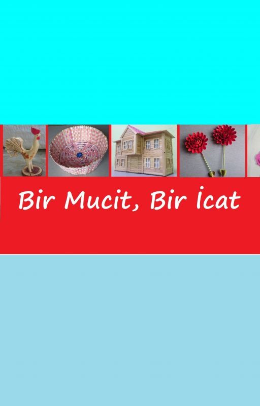 Bir Mucit, Bir İcat (okumak, izlemek, denemek ve dahası) by Bir_Mucid