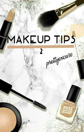 MAKEUP TIPS [2] by prettyexcuse