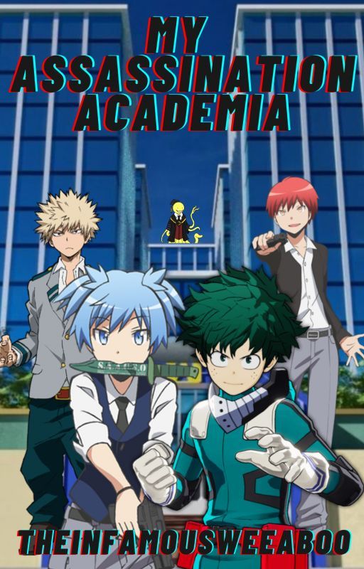 'My Assassination Academia' BNHA X AC CROSSOVER by TheInfamousWeeaboo